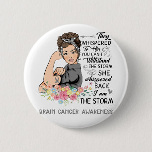 Jag är Storm BRAIN CANCER-medvetenheten Knapp