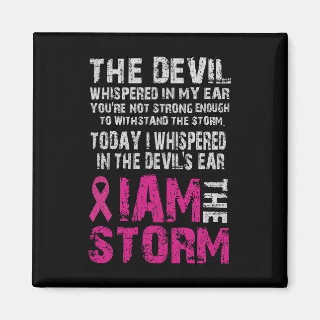 Jag är Storm Breast Cancer Awareness Comfort Magnet (Framsidan)