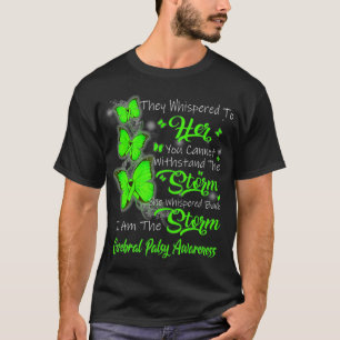 Jag är Storm Cerebral Palsy-medvetenheten T Shirt