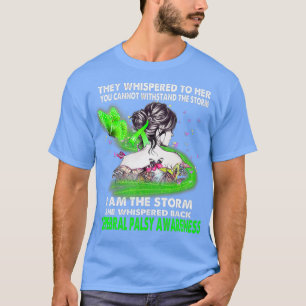 Jag är Storm Cerebral Palsy-medvetenheten T Shirt