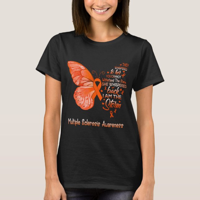 Jag är Storm Många Sclerosis Awareness T Shirt (Framsida)