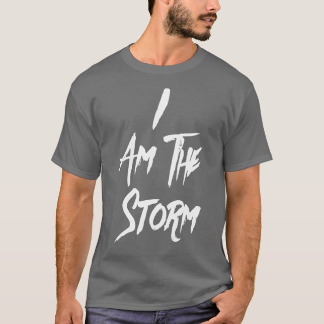 Jag är Storm Motiverande design Warrior Mind vi T Shirt (Framsida)