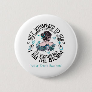 Jag är Storm Ovarian Cancer Awareness Knapp