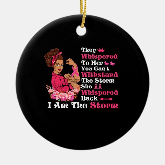 Jag är Storm Strong Women Breast Cancer Warrior Julgransprydnad Keramik (Framsidan)