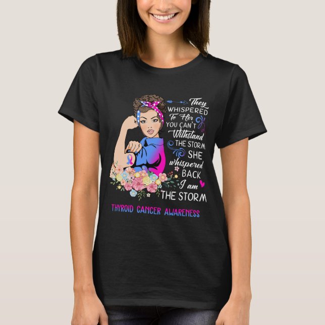 Jag är Storm Thyroid Cancer Awareness T Shirt (Framsida)