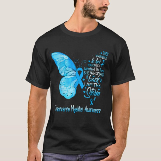 Jag är Storm Transverse Myelitis Awareness Butte T Shirt (Framsida)