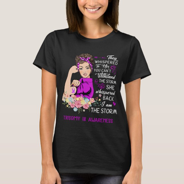 Jag är Storm Trisomy 18 Awareness T Shirt (Framsida)