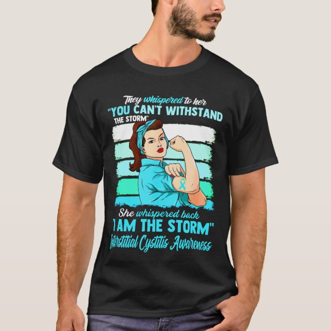 Jag är stormen INTERSTITIAL CYSTITIS MEDVETENHET T Shirt (Framsida)