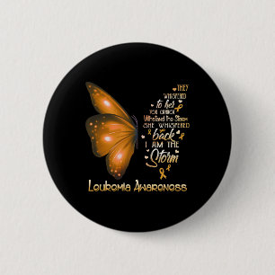 Jag är stormen Leukemia Awareness Butterfly Knapp