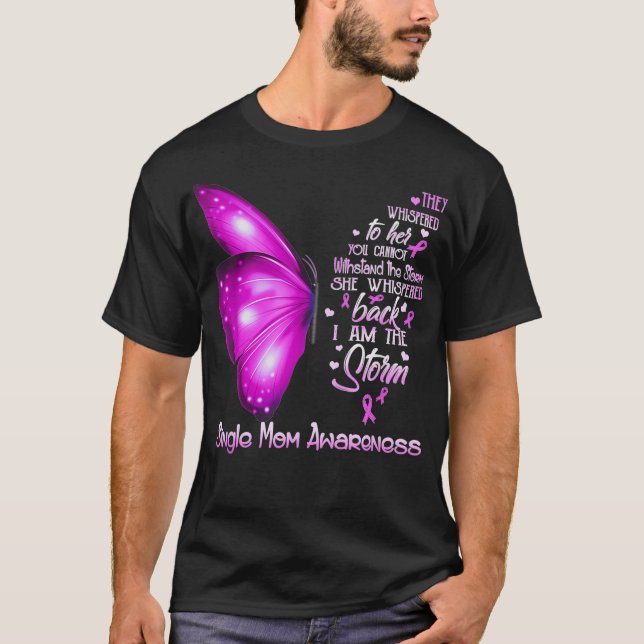 Jag är stormen Single Mamma Awareness Butterfly T Shirt (Framsida)