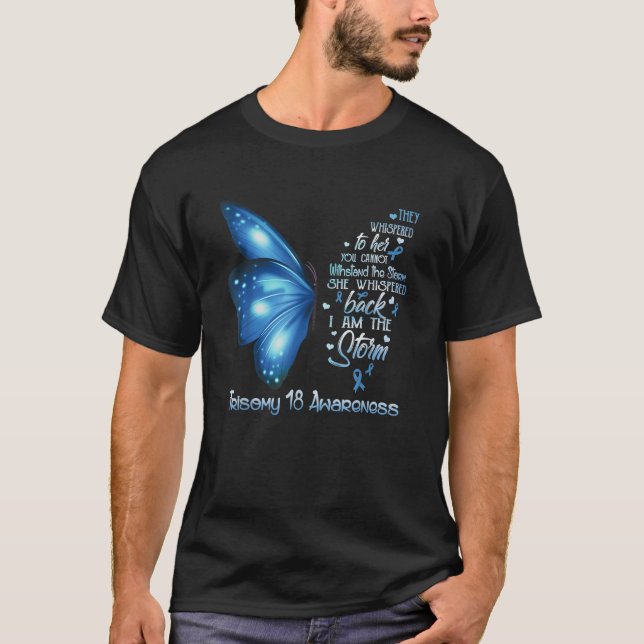 Jag är stormen Trisomy 18 Awareness Butterfly T Sh T Shirt (Framsida)