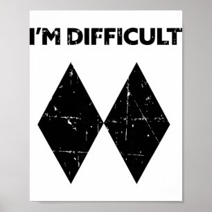 Jag är Svår Rolig Dubbel Svarta Diamanter Skidor S Poster