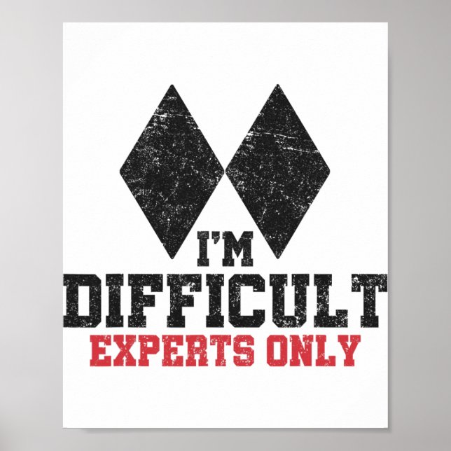 Jag är Svåra Experter Endast Rolig Skidåkning Män  Poster (Framsidan)
