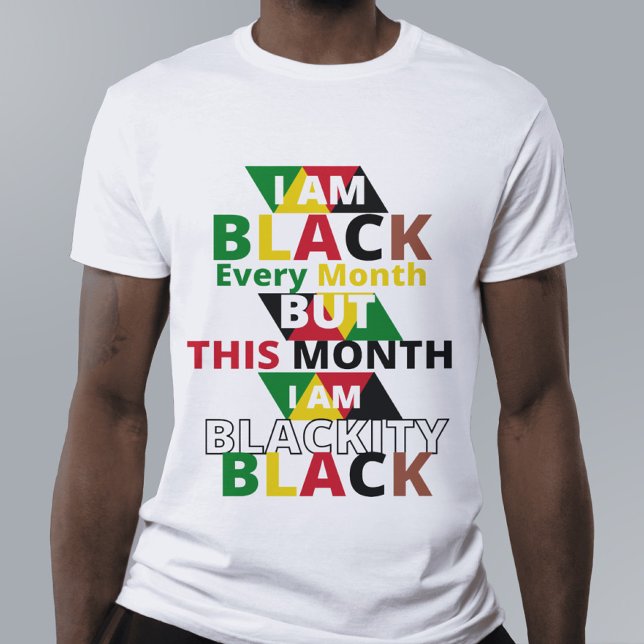 Jag är svart, men den här månaden är jag svart t shirt (Skapare uppladdad)
