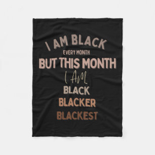 Jag är svart varje dag, men i dag är jag Blacker B Fleecefilt