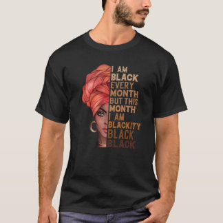 Jag är svart varje månad men denna månad är jag sv t shirt