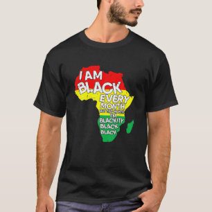 Jag är svart varje månad. t shirt