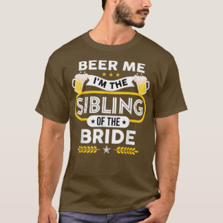Jag är Syskon i Bride Drinker Öl T Shirt