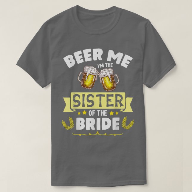 Jag är syster till Bride Married Weddin T Shirt (Design framsida)
