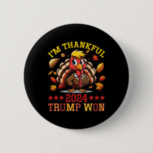 Jag är tacksam 2024 Trump Won Thanksgiving Patriot Knapp