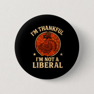 Jag är tacksam för att jag inte är en liberal roli knapp