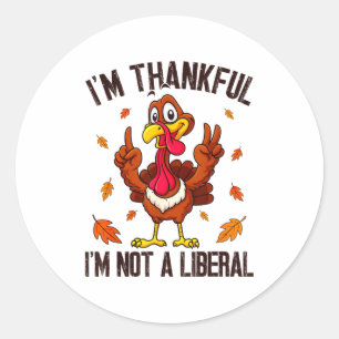 Jag är tacksam för att jag inte är en liberal roli runt klistermärke