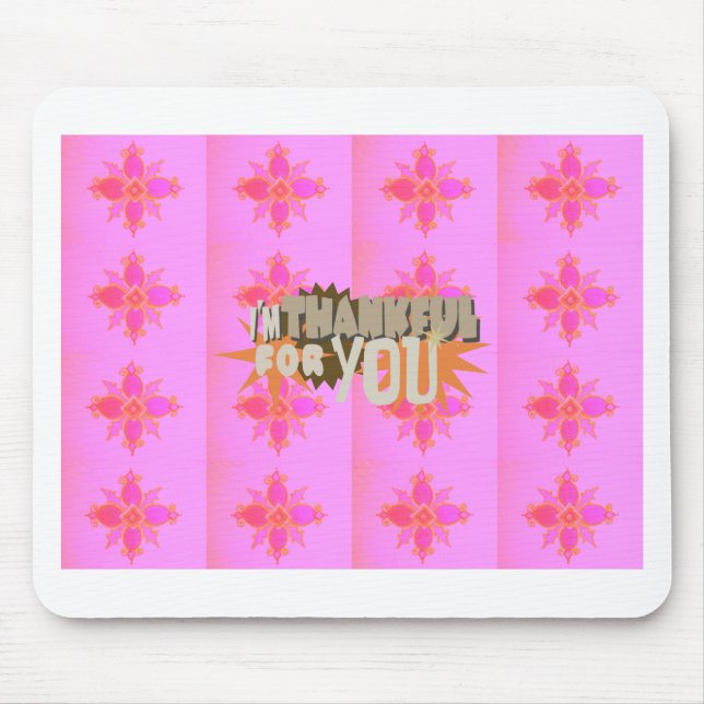 Jag är tacksam för dig: Ett hjärtligt uttryck Musmatta (Framsidan)