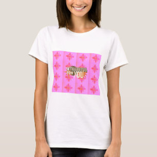 Jag är tacksam för dig: Ett hjärtligt uttryck T-shirt
