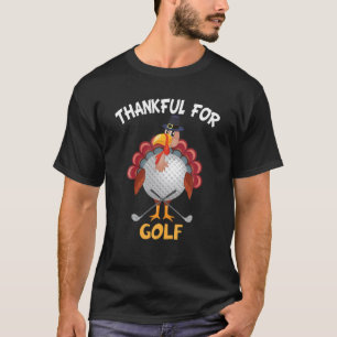 Jag är tacksam för Golf Happy thanksgiving Turke T Shirt