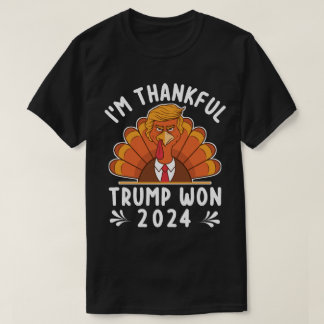 Jag är tacksam Trump Won 2024 T Shirt