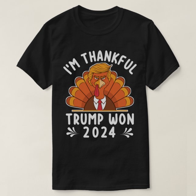 Jag är tacksam Trump Won 2024 T Shirt (Design framsida)