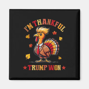 Jag är tacksam Trump Won 2024 Took American Back T Magnet