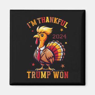 Jag är tacksam Trump Won 2024 Took American Back T Magnet