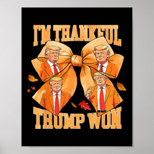 Jag är tacksam Trump Won 2024 Trump Thanksgiving Poster