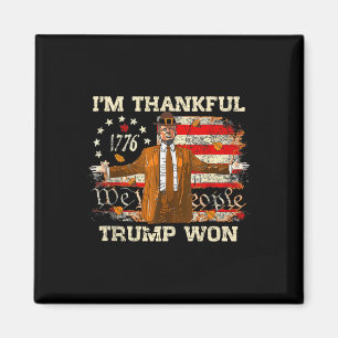Jag är tacksam Trump Won Thanksgiving Turkey Trump Magnet