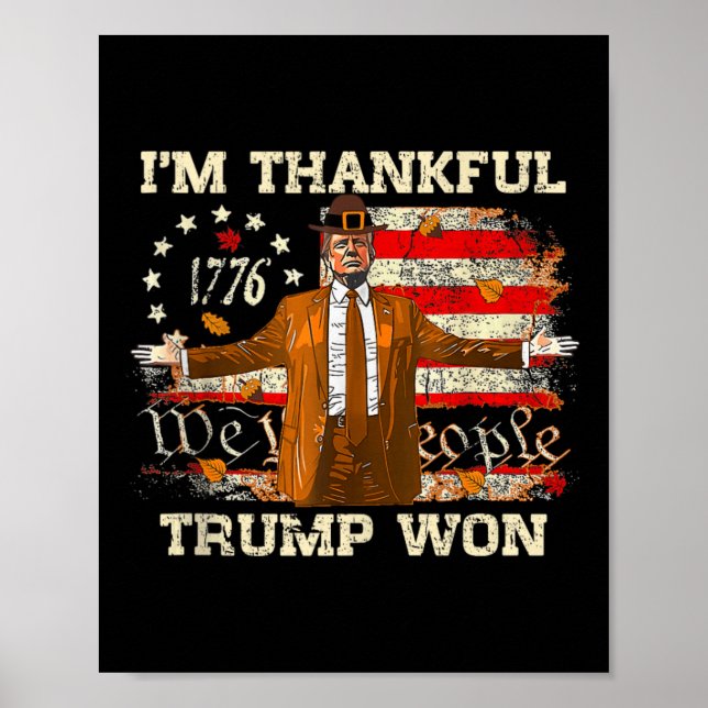 Jag är tacksam Trump Won Thanksgiving Turkey Trump Poster (Framsidan)