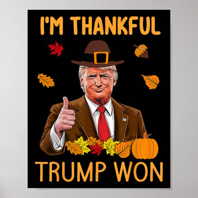 Jag är tacksam Trump Won Thanksgiving Turkey Trump Poster (Framsidan)