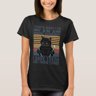 Jag är tandassistent i Spara Teeth och jag känner T Shirt
