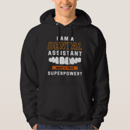 Jag är tandassistent, vad är din supermakt? hoodie