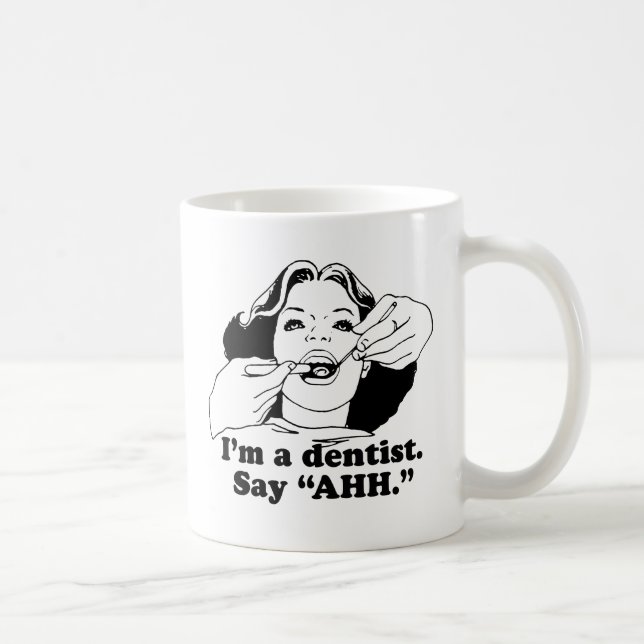JAG ÄR TANDLÄKARE. SÄG AHH. KAFFEMUGG (Höger)