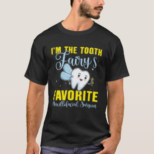 Jag är tandmejeriets favoritverk Maxillofacial Sur T Shirt
