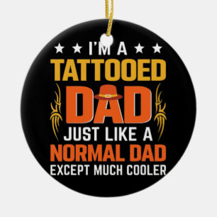 Jag är Tattoed Pappa precis som en vanlig Pappa-t Julgransprydnad Keramik
