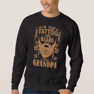 Jag är Tattoos och Beard Kinda Grandpa Tattoos Lång Ärmad Tröja