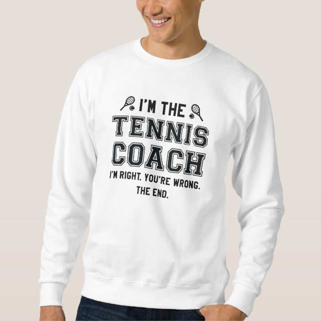 Jag är Tennis Coach Lång Ärmad Tröja (Framsida)
