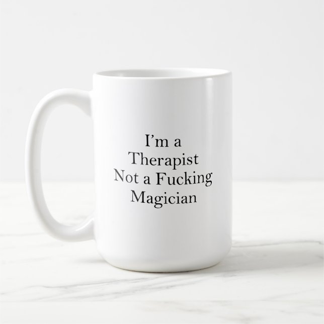 Jag är terapeut, inte magiker, nuny terapeut kaffemugg (Vänster)