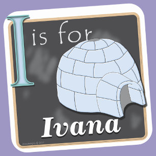 Jag är till Igloo och till Ivana Fyrkantigt Klistermärke