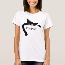 Jag är tillbaka Rolig svart katt Grafisk T-shirt-d T Shirt