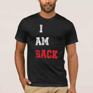 JAG ÄR TILLBAKA T SHIRT