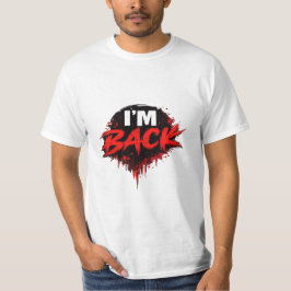 Jag Är Tillbaka T-Shirt Med Djärv Grafik För Män