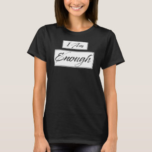 Jag är tillräckligt bekräftande motivering citat t shirt